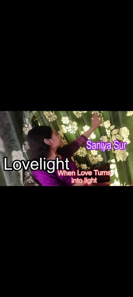 > “Lovelight song cover – English Hindi fusion by Saniya Sur, inspirational music celebrating love and hope.”