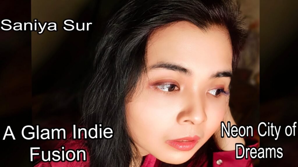 Saniya Sur in a neon-lit city aesthetic representing the song "Neon City of Dreams – Own Your Fire", an Indie Pop and English–Hindi Glam Fusion track about ambition, confidence, and inner fire.